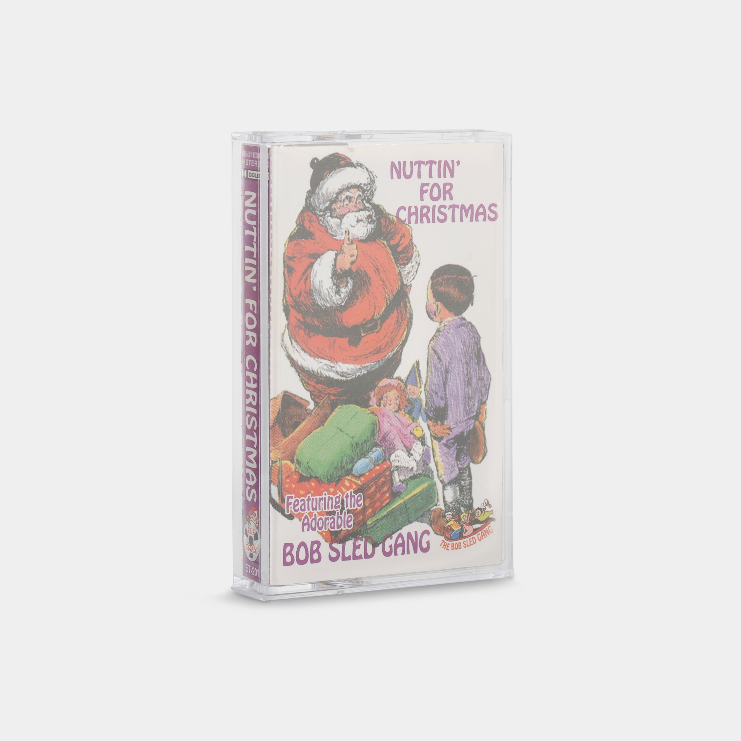 The Bob Sled Gang - Nuttin' For Christmas Cassette Tape